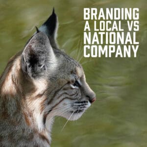 Branding a Local vs National Company