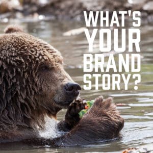 What's Your Brand Story?