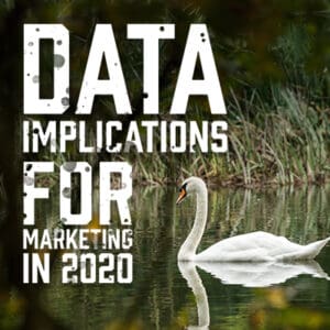 Data Implications for Marketing in 2020